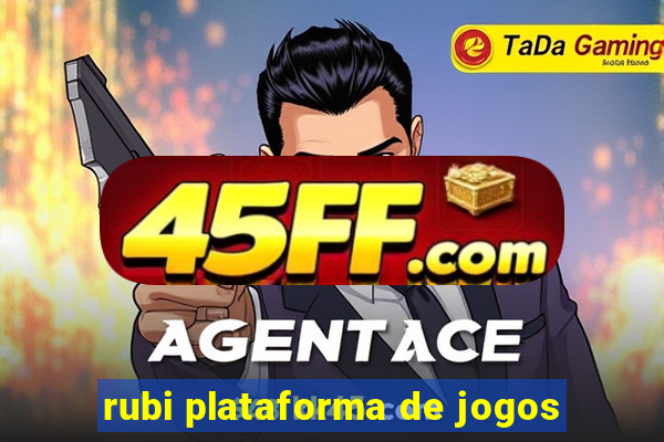 rubi plataforma de jogos